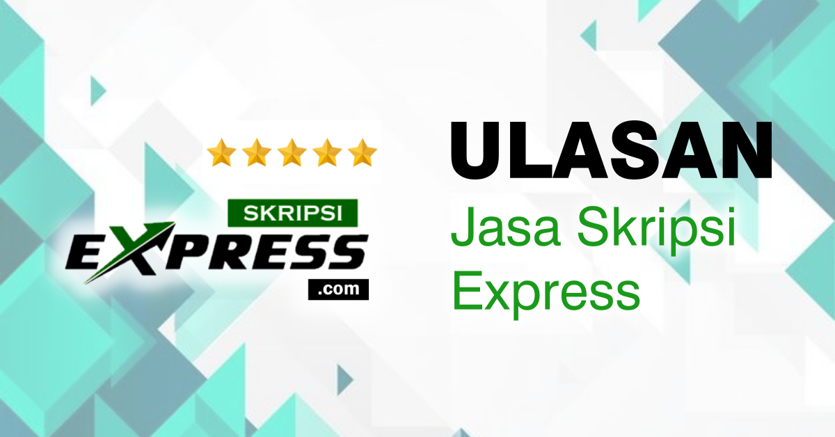You are currently viewing Ulasan SkripsiExpress.com: Seberapa Baguskah Skripsi Buatan Mereka?