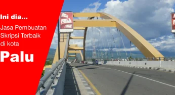 10 Jasa Joki Skripsi Terbaik di Kota Palu, Beserta Rata- rata Biayanya