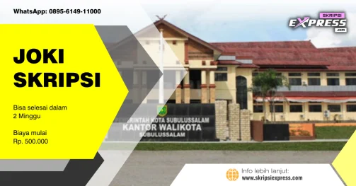 Read more about the article Joki Skripsi Subulussalam. Harga Mulai Rp 500K