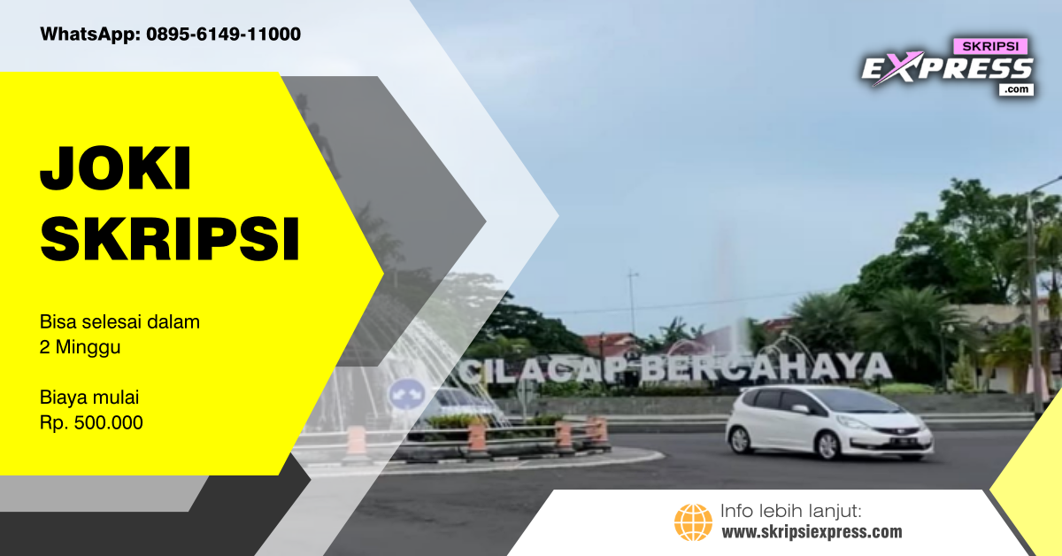 You are currently viewing Joki Skripsi Cilacap. Revisi Tidak Terbatas