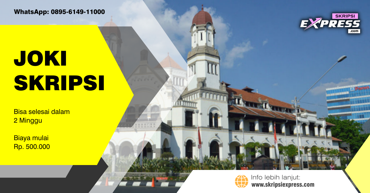 You are currently viewing Joki Skripsi Semarang. Harga Mulai Rp 500 Ribu