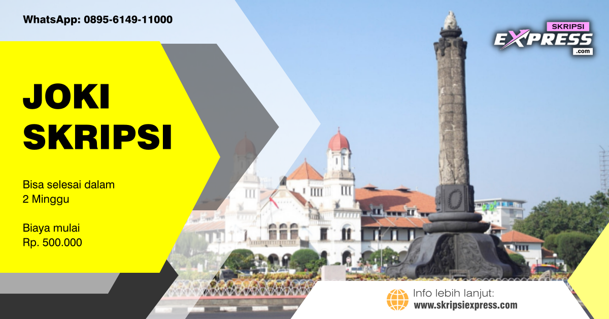 You are currently viewing Joki Skripsi Semarang. Bisa selesai dalam Dua Minggu