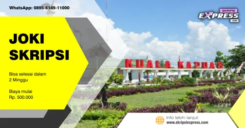 Read more about the article Joki Skripsi Kapuas. Harga Mulai Rp 500K