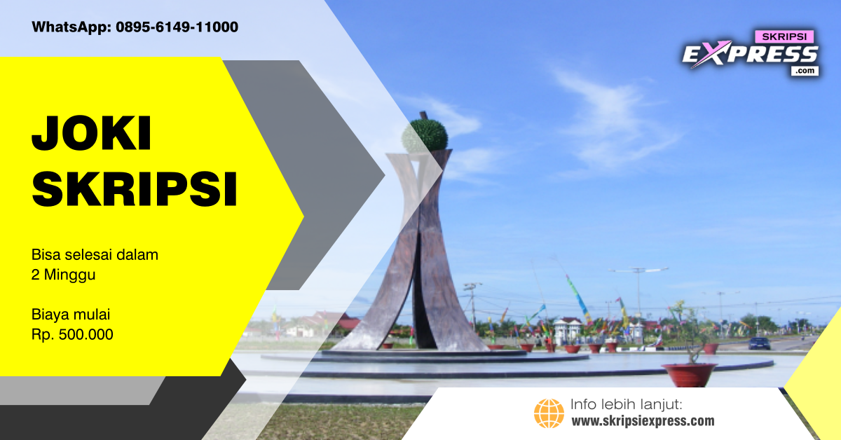 You are currently viewing Joki Skripsi Katingan. Mulai Rp 500K