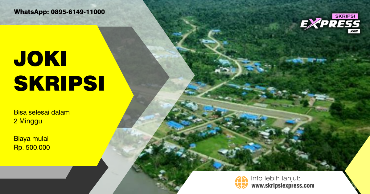 You are currently viewing Joki Skripsi Memberamo Raya. Harga Mulai Rp 500.000