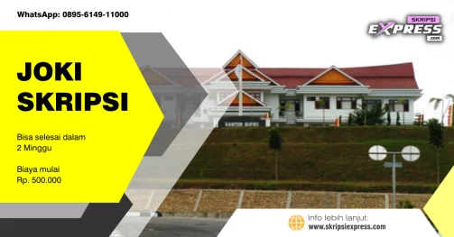 Read more about the article Joki Skripsi Kuantan Singingi. Bisa terselesaikan dalam 2 Minggu
