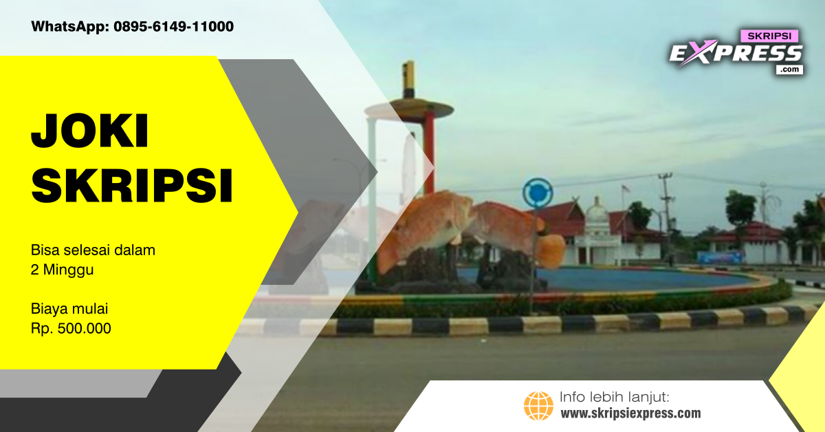 You are currently viewing Joki Skripsi Rokan Hilir. Bisa selesai dalam Dua Minggu