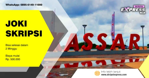 Read more about the article Joki Skripsi Makassar. Harga Mulai Rp 500K
