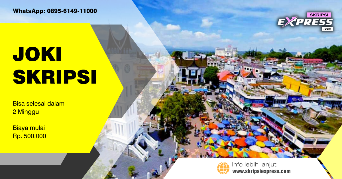You are currently viewing Joki Skripsi Bukittinggi. Revisi Tidak Terbatas