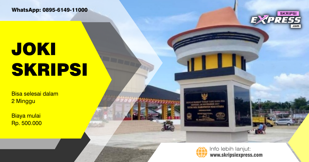 You are currently viewing Joki Skripsi Nias Utara. Revisi Tidak Terbatas