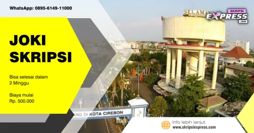 Read more about the article Joki Skripsi Cirebon. Dapat terselesaikan dalam 2 Minggu