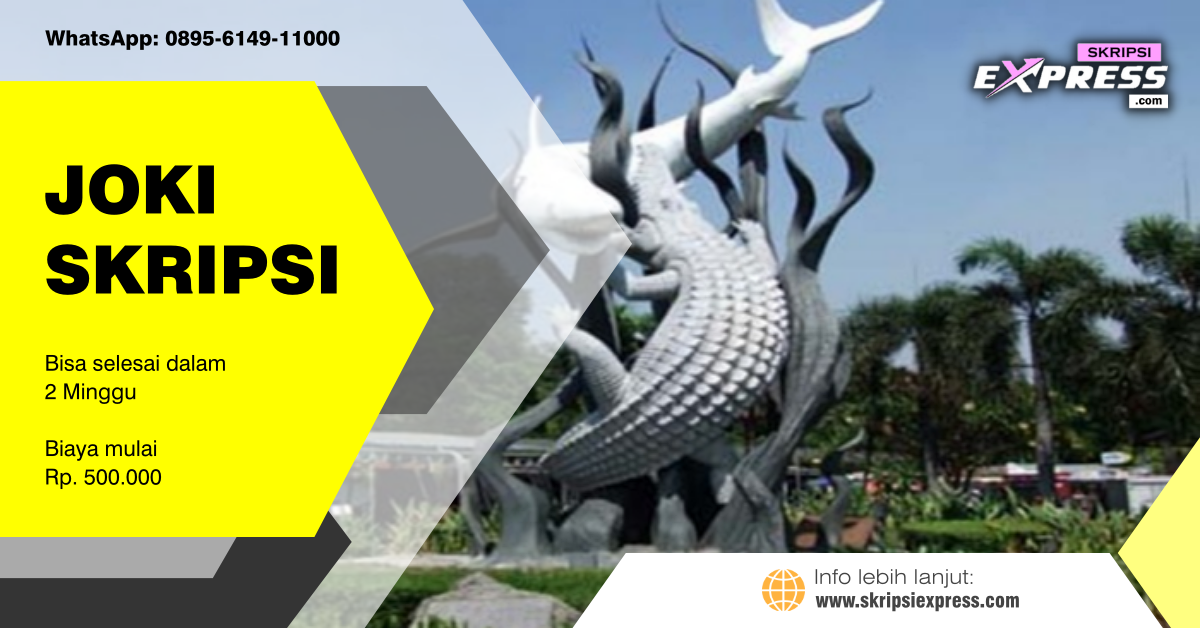 You are currently viewing Joki Skripsi Surabaya. Bisa terselesaikan dalam 2 Minggu