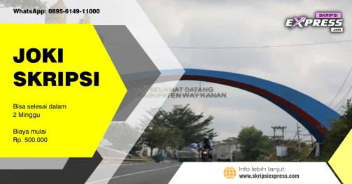 Read more about the article Joki Skripsi Way Kanan. Dapat selesai dalam Dua Minggu