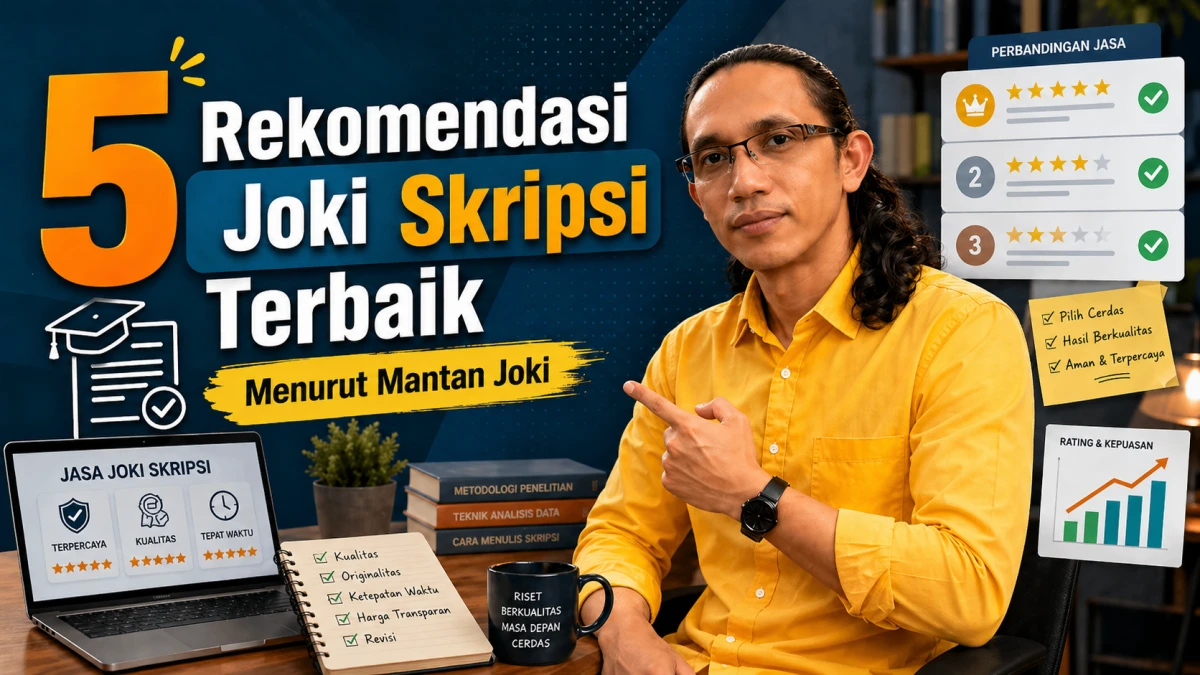 You are currently viewing Cari Joki Skripsi Terbaik?. Ini 5 Rekomendasi Saya sebagai Mantan Joki